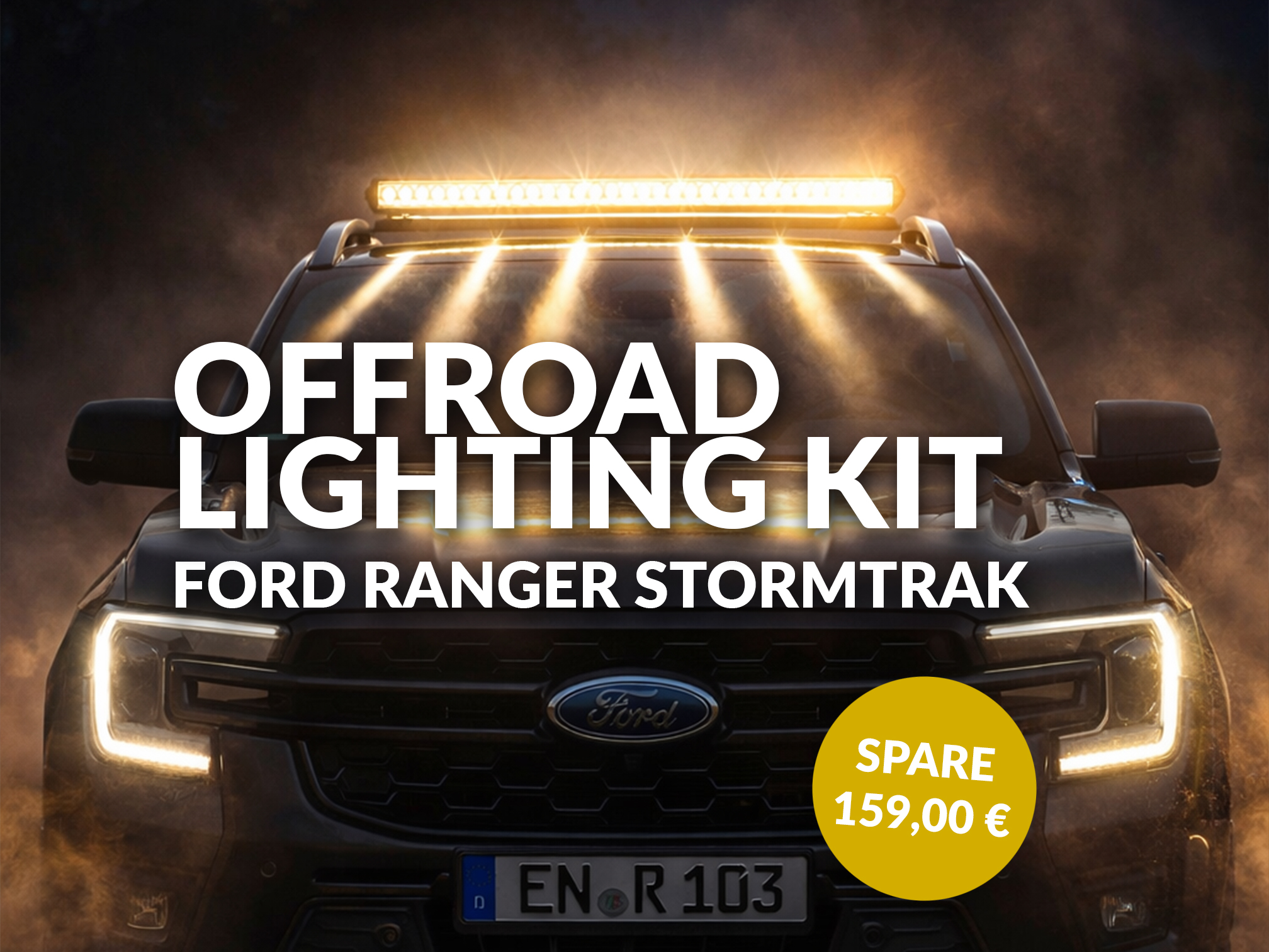 Ford Ranger Stormtrak Offroad Lighting Kit – Lampenbügel + Strands 42" LED Bar 1 Ford Ranger Stormtrak Offroad Lighting Kit – Lampenbügel + Strands 42" LED Bar